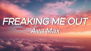 Ava Max  Freaking Me Out Lyrics [upl. by Merlina]