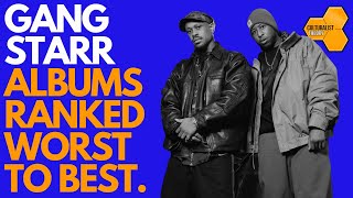 Gang Starr Albums Ranked Worst to Best [upl. by Adok]