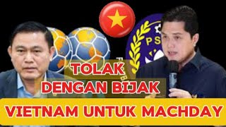 🔴 Erik Tohir tolak Vietnam untuk laga machday dengan bijak begini ungkapnya [upl. by Nisaj]