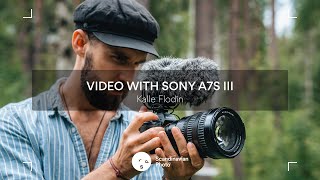 Video With Sony A7S III – Kalle Flodin [upl. by Laurette]