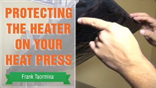 Heat Press Tip Protecting the Heater on Your Press [upl. by Quintilla]