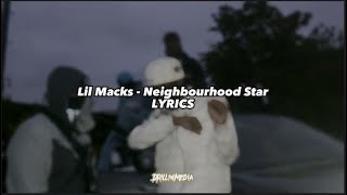 Lil Macks  Neighbourhood Star LYRICS [upl. by Yrreiht]