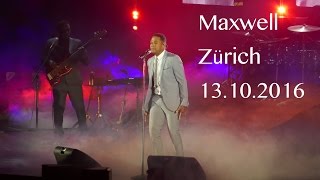 Maxwell Zürich Hallenstadion 13Oct 2016 [upl. by Katrine758]