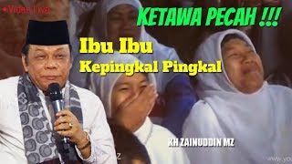 Waduh Ibu Ibu Ketawa Terpingkal Pingkal Ngakak  Live KH Zainuddin MZ [upl. by Issy]