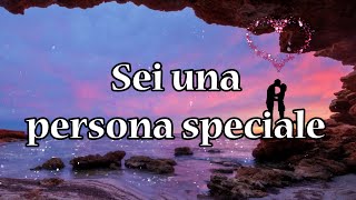 Sei una persona speciale [upl. by Penrose557]