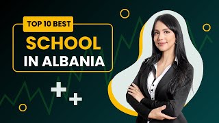 Top 10 Best School in Albania  Best Schools in Albania  Private Schools in Albania [upl. by Coney292]