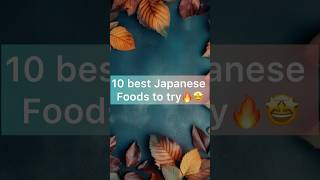 10 Best Japanese foods to try🤩😋japanesefood shorts foodshorts [upl. by Kleiman]