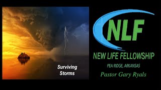 Surviving StormsNew Life Fellowship Pea Ridge ARLive 930am [upl. by Jenelle538]