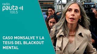 Abogada de la denunciante de Monsalve “La tesis del blackout resulta bastante poco verosímil” [upl. by Aeneas]