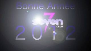 Le Seven Club Saint Péray Bonne Année 2012 [upl. by Animar258]