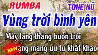 karaoke Vùng Trời Bình Yên Rumba Tone Nữ  karaoke Thanh Trà [upl. by Najtsirk148]