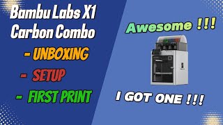 Bambu Labs X1 Carbon Combo Unboxing Setup and First Print I Took the Plunge [upl. by Amocat]