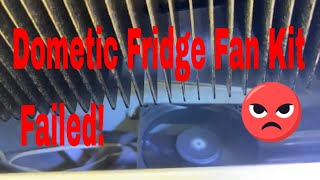 Dometic Fridge Fan Kit Fail [upl. by Aliza]