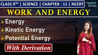 Class 9th Science  Energy  Kinetic Energy amp Potential Energy With Derivation  Chapter 11NCERT [upl. by Aciamaj]