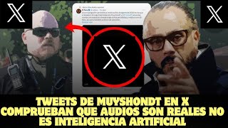 Tweets de Muyshondt publicados en X comprueban que audios son reales no es inteligencia artificial [upl. by Kraska]