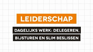 Leiderschap  Delegeren bijsturen en slim beslissen aan de hand van one minute management [upl. by Oicneconi357]