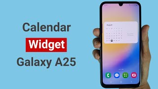 How to Add Calendar Widget in Samsung A25 [upl. by Philemon]