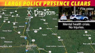 Large Police Presence In Drayton ND Clears Sunday Evening [upl. by Nipahc532]