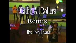 Callin All Rollers II [upl. by Aivull251]