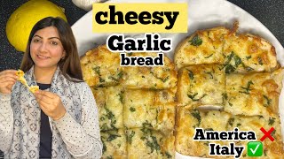 Italians ki Mehrbani  Cheesy Garlic Bread Recipe  America har cheez ka credit ly jata hai 🤯 [upl. by Andris]