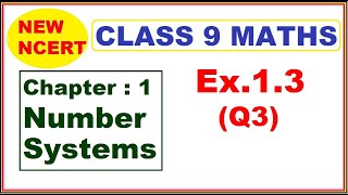 Class 9 Maths  Ex13 Q3  Chapter 1  Number Systems  New NCERT [upl. by Maite]