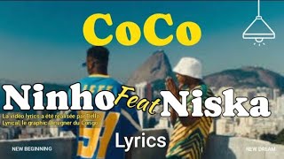 NINHOft NISKA COCO  lyrics  paroles [upl. by Rebmyt]