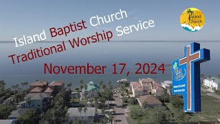 815 am Traditional Worship November 17 2024 islandbaptistspi worshipservice [upl. by Rhine263]