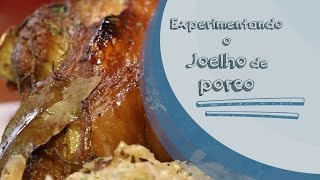 Experimentando o joelho de porco eisbein [upl. by Tak]