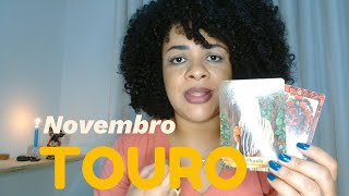 ♉TOURO 🔱NOVEMBRO UMA GUARDIÃ TRABALHANDO FORTE EM SEUS CAMINHOSBOAS NOTICIAS [upl. by Ashely]