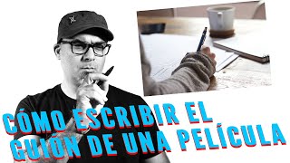 ¿Cómo se escribe un guion de cine [upl. by Bernie]