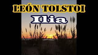 León TolstoiIliaEl sueño [upl. by Alikam]