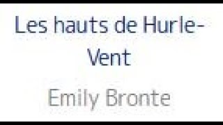 2 Les hauts de hurlevent Emily Brontë livre audio partie 2 sur 12 [upl. by Inahteb]