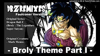 Broly Theme Part 1 Faulconer Version [upl. by Leinadnhoj]