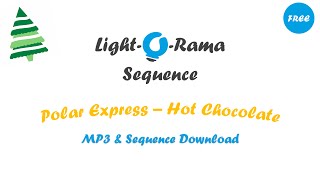 Polar Express  Hot Chocolate LightORama Sequence 2015 Edition [upl. by Featherstone]