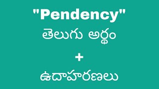 Pendency meaning in telugu with examples  Pendency తెలుగు లో అర్థం Meaning in Telugu [upl. by Siloam153]