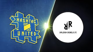 Hashtag United vs Raleigh Rebels FC  Game Highlights [upl. by Liatris315]