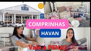 COMPRINHAS PARA O LAR HAVAN VALE A PENA [upl. by Nnaillek221]