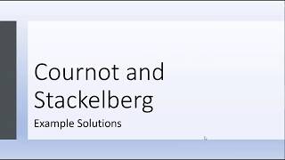 Cournot and Stackelberg How to Solve [upl. by Einamrej]