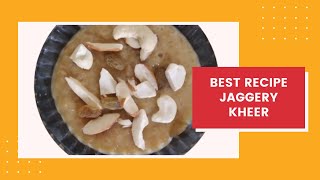 Best Recipe Jaggery Kheer  बहोत स्वदिष्ट गुड़ वली खीर   Knife amp Spoon  KnifeampSpoon [upl. by Eiliah]