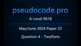 ALevel 9618 Exam TwoParts  MayJun 2024 Paper 23  Question 4 [upl. by Nacim249]