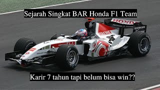 Sejarah Singkat BAR Honda F1 Team [upl. by Laddie252]