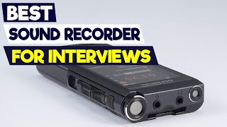 Best Sound Recorders for Interviews A Comprehensive Guide [upl. by Torey]