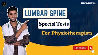 Tests for Lumbar Spine  Physiotherapy Assessment  Musculoskeletal Assessment  Sedative Physio [upl. by Tymothy416]