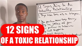 12 SIGNS YOURE IN AN UNHEALTHY RELATIONSHIP [upl. by Sana430]