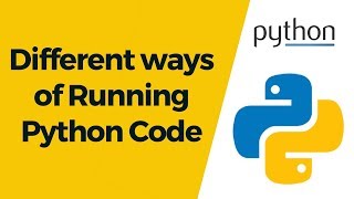 Python Tutorial 2  Installing Python amp Different ways of Running Python Code [upl. by Aneekahs]