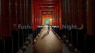 📍Fushimi Inari at night is the best time to visit fushimiinari kyoto japantravel [upl. by Schafer]