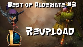 REUPLOAD BEST OF ALDERIATE 2 [upl. by Ardnuasak]