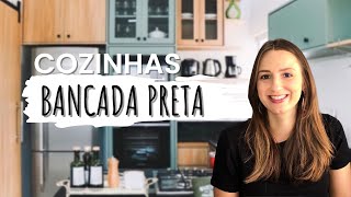 3 COZINHAS PLANEJADAS COM BANCADA PRETA Dicas e combinações para se inspirar [upl. by Penrod]