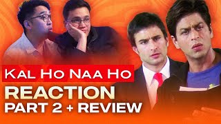 Ep 140  Kal Ho Naa Ho Reaction Part 2  Review  No one told us about THAT part of the movie [upl. by Schuyler]