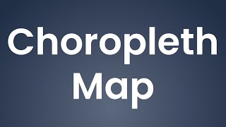 Choropleth Map [upl. by Genie826]